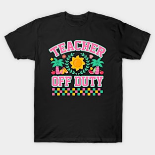 Teacher Summer, End of School Year, Last Day Of School, Summer Vacation, School's Out T-Shirt